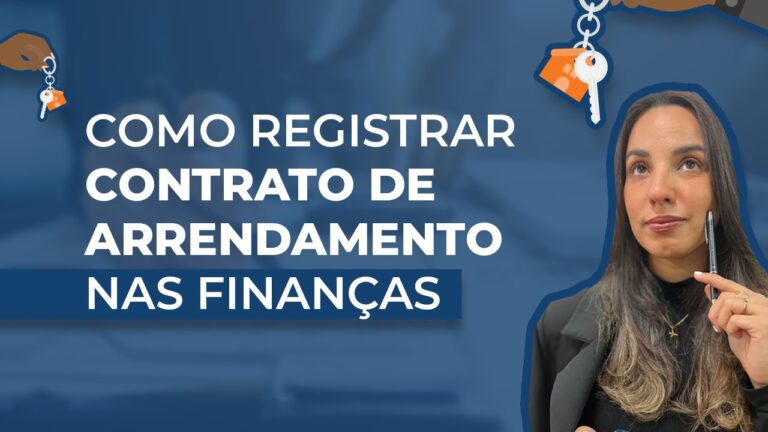 Registo de Contrato de Arrendamento: Tudo o Que Precisa Saber