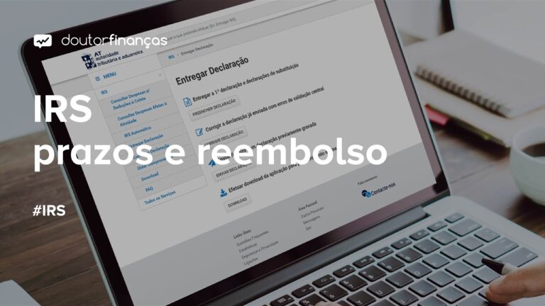 Prazo de Reembolso do IRS: Tudo o que Precisa Saber
