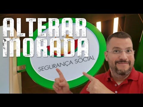 Altera&ccedil;&atilde;o de Morada na Seguran&ccedil;a Social: Guia Pr&aacute;tico